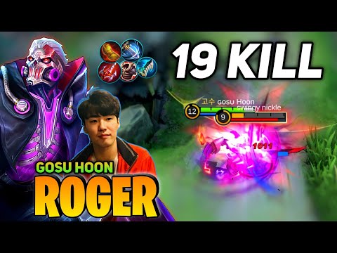 19 KILL! Roger Super Aggressive Gameplay [Top Global Roger] By Gosu Hoon- Mobile Legend