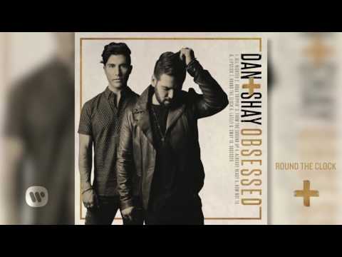 Dan + Shay - Round The Clock (Official Audio)