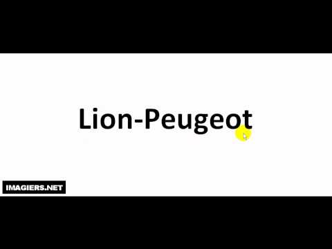How to pronounce in French # Lion Peugeot