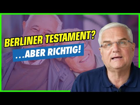 "Berlin Testament" - but properly!