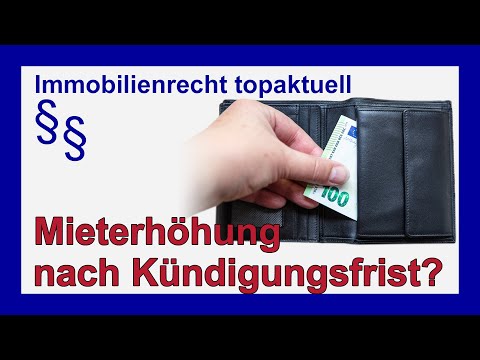 Mieterhöhung nach der Kündigungsfrist? | Tutorial
