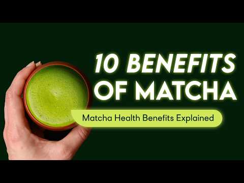 Why Matcha Is the Healthiest Tea in the World (10 Reasons)