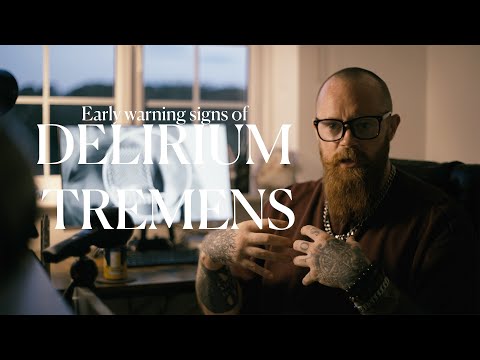 What Are The Early Warning Signs Of Delirium Tremens?