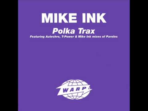 Mike Ink - Paroles (Original)