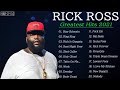 Greatest Hits Playlist Rick Ross Full Album The Best Of Rick Ross
