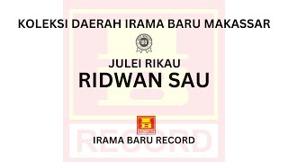 Download lagu Julei Rikau - Ridwan Sau ( Youtube Irama Baru Record) mp3 Download lagu Julei Rikau - Ridwan Sau ( Youtube Irama Baru Record) mp3