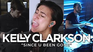 KELLY CLARKSON – Since U Been Gone (Cover by Lau