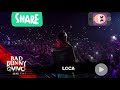Bad Bunny Ft Khea y Duki - Loca Remix en (vivo)