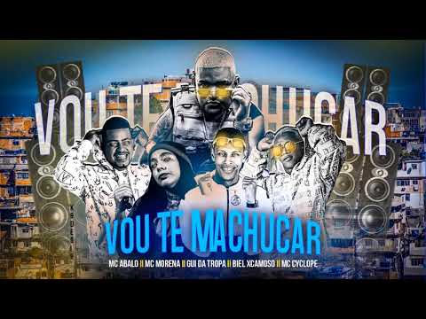 ⚫ BIEL XCAMOSO, MC ABALO, GUI DA TROPA, MC CYCLOPE E MC MORENA - VOU TE MACHUCAR - REMIX BREGA FUNK