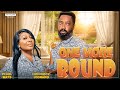 ONE MORE ROUND FREDERICK LEONARD PEARL WATS A 2025 NOLLYWOOD NEW MOVIE