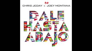 Chris Jeday Ft Joey Montana - Dale Hasta Abajo