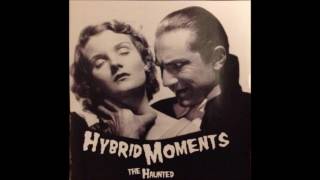 Hybrid Moments - The Haunted   (Full Extended EP)