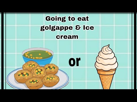 Gol gappe or ice-cream kahne Gaye , bohat heavy Gol gappe