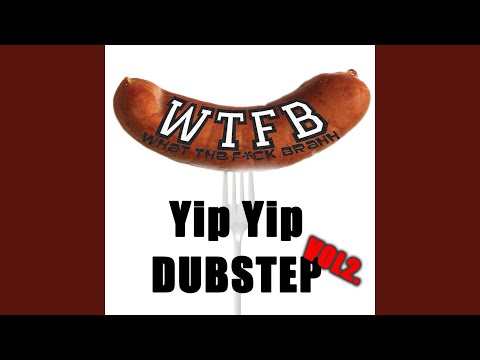 Yip Yip Dubstep, Vol. 2 (Deluxe Extended Edition)