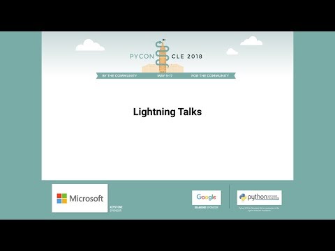 Lightning Talks - Thursday - PyCon 2018