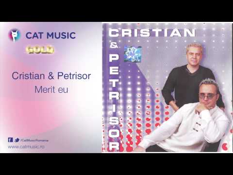 Cristian & Petrisor - Merit eu