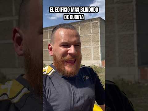 El EDIFICIO mas BLINDADO de cucuta #nortedesantander #cucuta