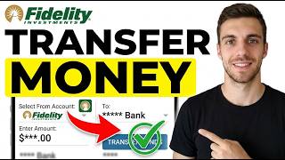 HOW TO TRANSFER MONEY FROM FIDELITY TO BANK (COMPLETE GUIDE)