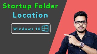 How to open startup folder in windows 10 | Startup folder location in Windows 10