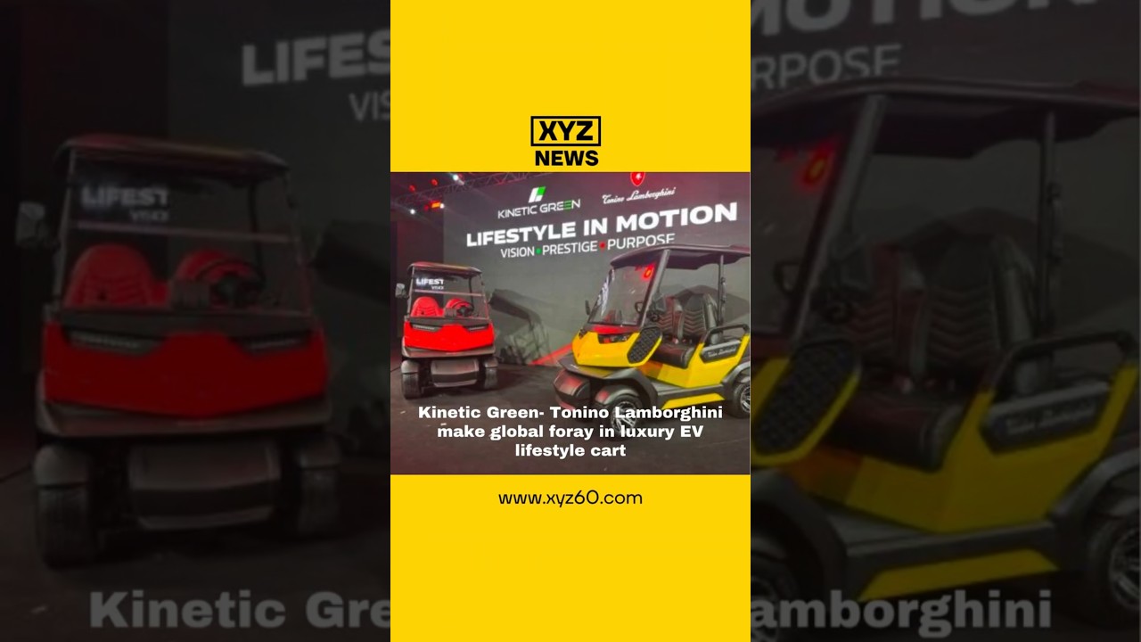 Kinetic Green- Tonino Lamborghini make global foray in luxury EV lifestyle cart