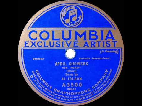 1921 version: Al Jolson - April Showers