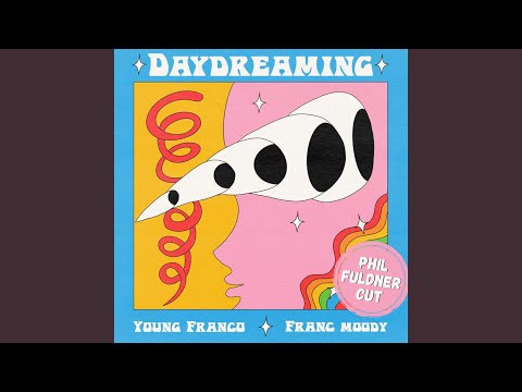 Daydreaming (Phil Fuldner Remix)