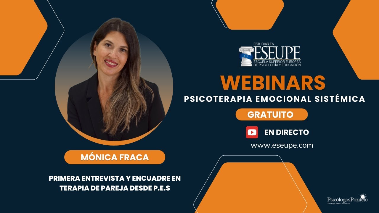 WEBINAR 6 - Primera entrevista y encuadre en Terapia de Pareja desde P.E.S