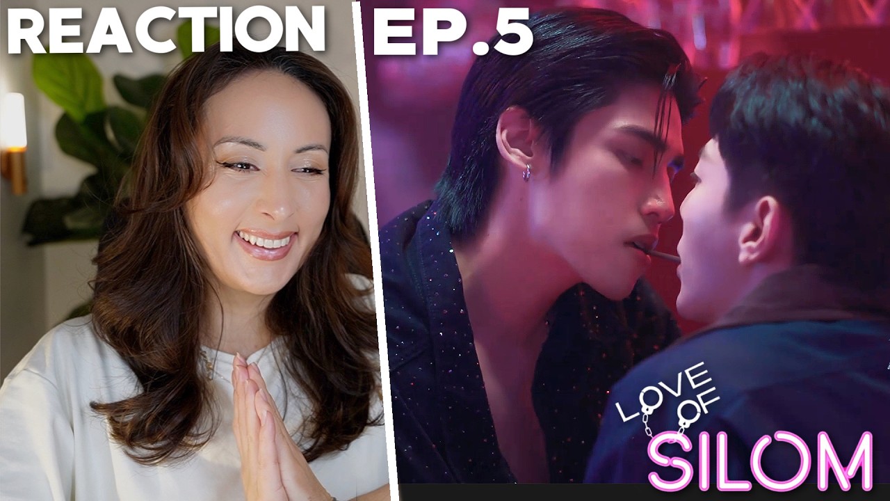 Love of Silom รักแห่งสีลม EP.5 REACTION Highlight | UpPoom