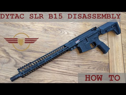 [HOW TO] DYTAC SLR B15 Carbine Disassembly - internal review