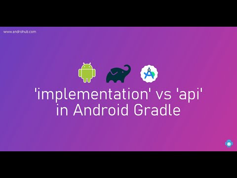 Understanding Gradle - 'implementation' vs 'api' in Android Development