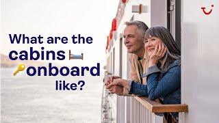 What are the cabins like onboard? | TUI River Cruises