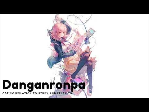 Relaxing Danganronpa OST Compilation to Study and Relax to