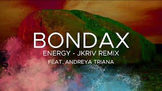 Bondaxft Andreya Triana - Energy (JKriv Remix) video