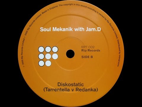 Soul Mekanik with Jam.D ‎– Diskostatic (Tarrentella v Redanka Remix)