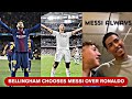 Jude Bellingham Pick Lionel Messi Over Ronaldo