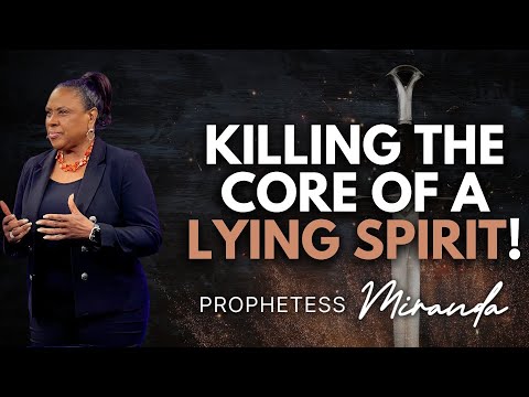 Killing The Core Of A Lying Spirit! | Prophetess Miranda | Nabi' Healing Center Church