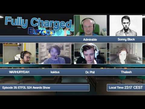 Fully Charged! Europe - Episode 35 - ETF2L S24 Awards Show