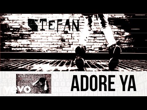 Stefan - Adore Ya