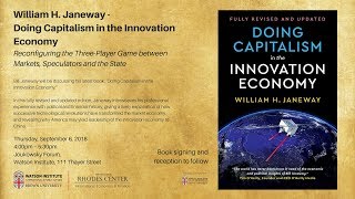 Bill Janeway – Doing Capitalism in the Innovation Economy