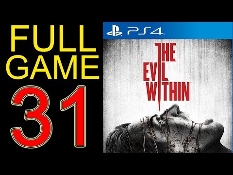 The Evil Within Walkthrough Part 31 PS4 Gameplay lets play playthrough let's play - No Commentary