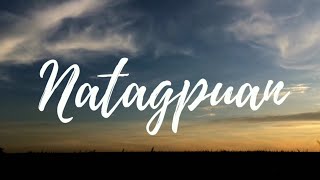 Natagpuan Music Video