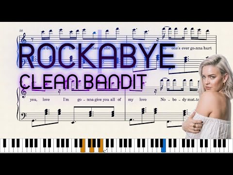 Clean Bandit - ROCKABYE | FREE PIANO SHEETS