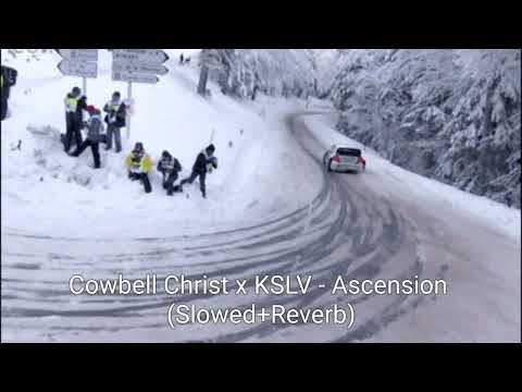 Cowbell Christ x KSLV - Ascension (Slowed+Reverb)