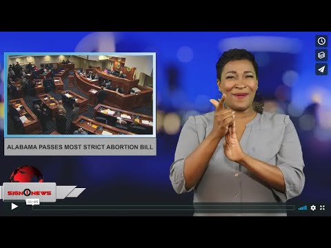 Alabama passes most strict abortion bill (ASL - 5.15.19)