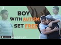 BOY WITH AUTISM SET FREE