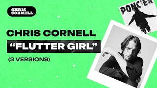 Chris Cornell - Flutter Girl (3 versions)