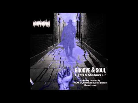 Groove & Soul - Lights & Shadows (Oscar Lopez remix) [CALIMA 02]
