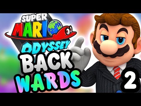 Super Mario Odyssey BACKWARDS! Part 2 Video