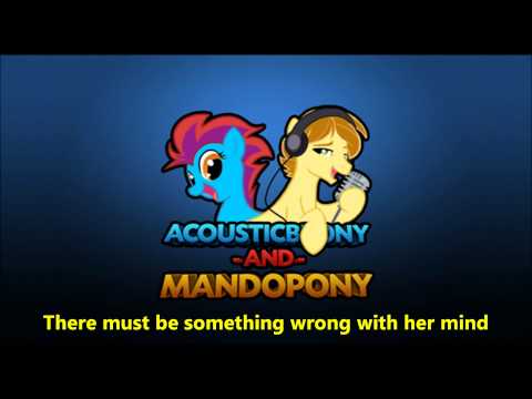 MandoPony & AcousticBrony - Long way from Equestria (Lyrics)