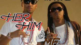Lil&#39; Wayne &amp; Juelz - Her , Him &amp; Me ReMix